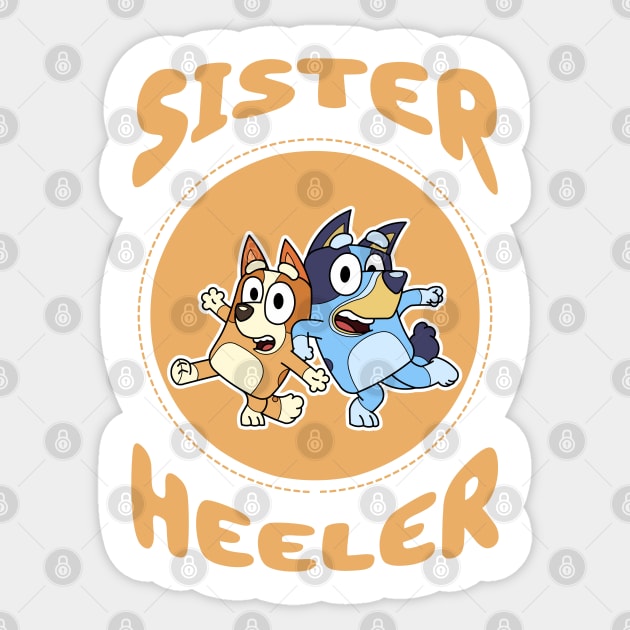 Sister Heeler Sticker by Fazar.Sisadboy